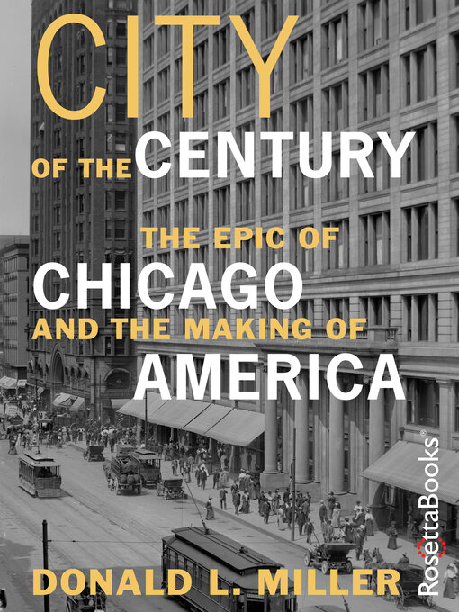 Title details for City of the Century by Donald L. Miller - Available